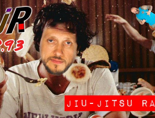 Jiu-Jitsu Radio ep 93